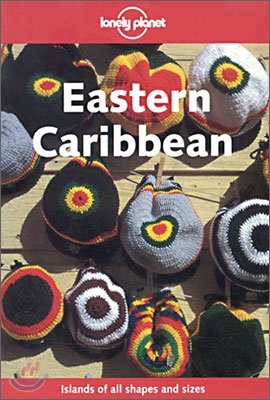 Eastern Caribbean (Lonely Planet Travel Guides)