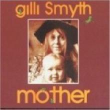 Gilli Smyth - Mother