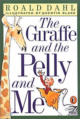 The Giraffe and the Pelly and Me (Paperback, Reprint)