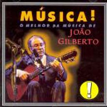 Joao Gilberto - Musica O Melhor Da Musica De