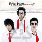 Epik High(에픽 하이) -  Swan Songs