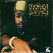 Anthony Hamilton - Comin&#39; From Where I&#39;m From (미개봉)