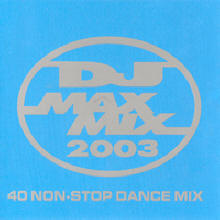 V.A. - DJ Max Mix 2003 - 40 Non-Stop Dance Remix (미개봉)