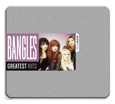 Bangles - Greatest Hits Editions (The Steel Box Collection)