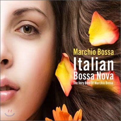 Marchio Bossa - Italian Bossa Nova: The Very Best Of Marchio Bossa