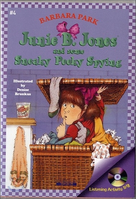 Junie B. Jones #4 : And some Sneaky Peeky Spying (Book &amp; CD)