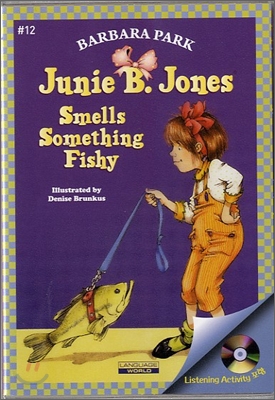 Junie B. Jones #12 : Smells Something Fishy (Book &amp; CD)
