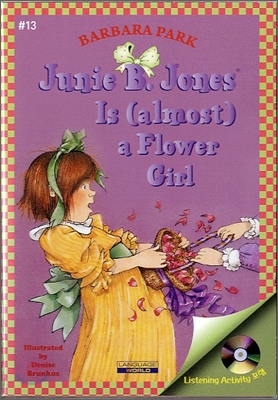 Junie B. Jones #13 : Is (almost) a Flower Girl (Book & CD)