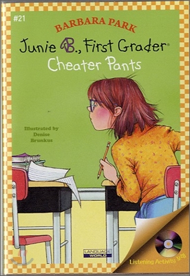 Junie B. Jones #21 : First Grader Cheater Pants (Book &amp; CD)