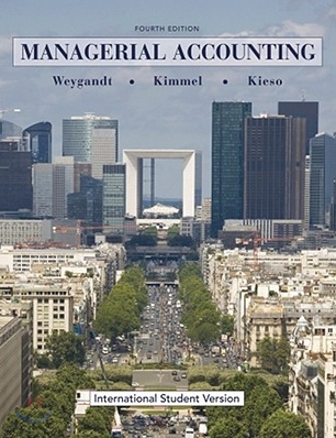 Managerial Accounting : Tools for Business Decision Making, 4/E