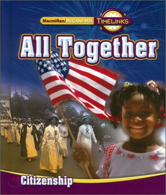 Macmillan/McGraw-Hill Time Links Social Studies Grade 1-5 Citizenship : Student Book (2009)