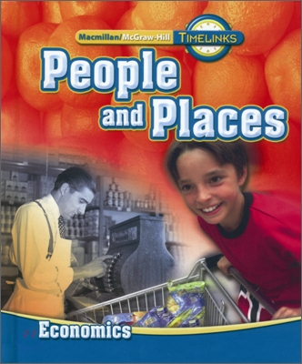 Macmillan/McGraw-Hill Time Links Social Studies Grade 2-4 Economics : Student Book (2009)