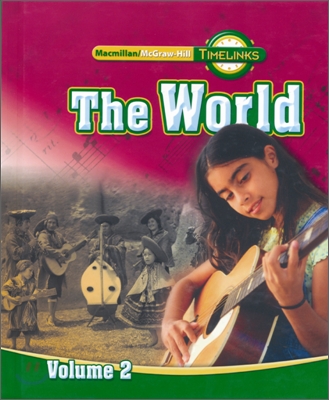 Timelinks: Sixth Grade, the World, Volume 2 Student Edition (Hardcover)