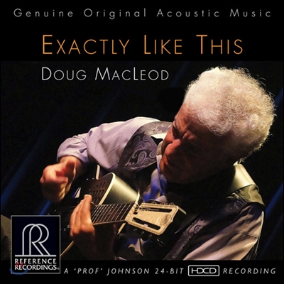 Doug MacLeod (덕 맥클라우드) - Exactly Like This