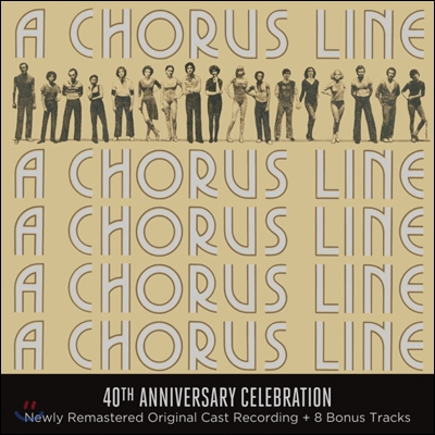 A Chorus Line: 40th Anniversary Celebration (뮤지컬 코러스 라인 40주년 기념 앨범) (Original Broadway Cast of A Chorus Line) OST