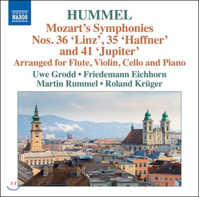Roland Kruger 모차르트: 교향곡 36번 ‘린츠’, 35번 ‘하프너’, 41번 ‘주피터’ - 훔멜 편곡 실내악 버전 (Mozart-Hummel: Symphonies Linz, Haffner, Jupiter)
