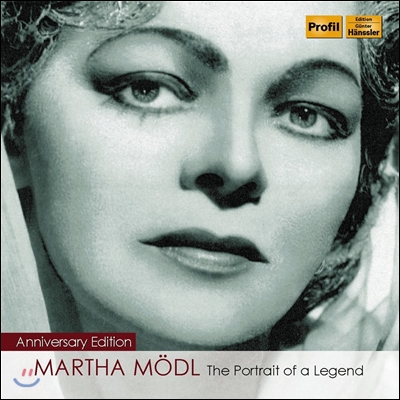 Martha Modl &#39;전설의 초상&#39; 뫼들 - 오페라와 가곡집 (The Portrait Of A Legend)