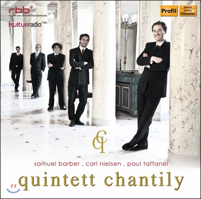 Quintett Chantily 바버 / 칼 닐센 / 폴 타파넬: 관악 오중주 (Barber / Carl Nielsen / Paul Taffanel: Wind Quintets)