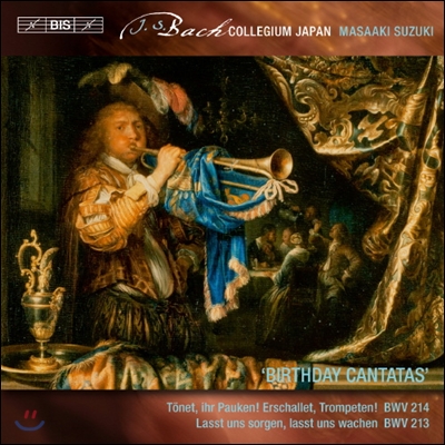 Masaaki Suzuki 바흐: 세속 칸타타 5집 - 생일 칸타타 (Bach: Secular Cantatas - &#39;Birthday Cantatas&#39; BWV213, 214)