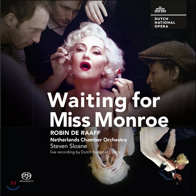 Laura Aikin / Steven Sloane 로빈 드 라프: 오페라 &#39;마릴린 먼로를 기다리며&#39; (Robin de Raaff: Waiting for Miss Monroe)