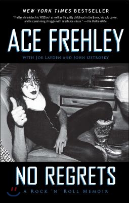 No Regrets: A Rock &#39;n&#39; Roll Memoir