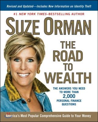 The Road to Wealth: The Answers You Need to More Than 2,000 Personal Finance Questions, Revised and Updated