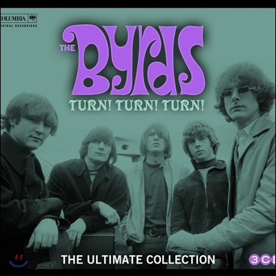 Byrds - Turn! Turn! Turn! The Byrds Ultimate Collection