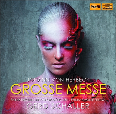 Gerd Schaller 요한 폰 헤르벡: 대미사 (Johann Von Herbeck: Grosse Messe)