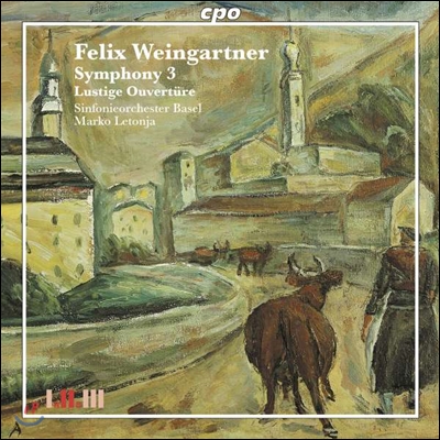 Marko Letonja 펠릭스 바인가르트너: 관현악 작품 4집 - 교향곡 3번, 서곡 (Felix Weingartner: Symphony No.3, Lustige Overture)