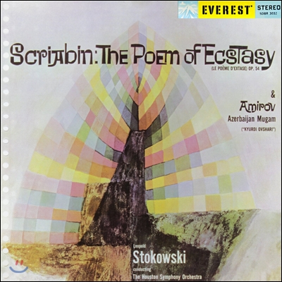 Leopold Stokowski 스크리아빈: 법열의 시 / 아미로프: 아제르바이잔 '무감' (Scriabin: The Poem of Ecstasy / Amirov: Azerbaijan Mugam)