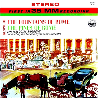 Malcolm Sargent 오토리노 레스피기: 로마의 분수, 로마의 소나무 (Ottorino Respighi: The Fountais of Rome, The Pines of Rome)