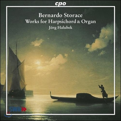 Jorg Halubek 베르나르도 스토라체: 쳄발로와 오르간 작품집 (Bernardo Storace: Works For Harpsichord &amp; Organ)