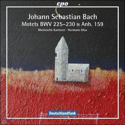Hermann Max 바흐: 모테트 (Bach: Motets BWV225-250, Anh.159)