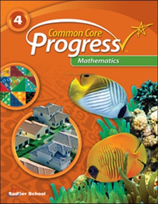 Common Core Progress Mathematics Grade 4 : Student Book