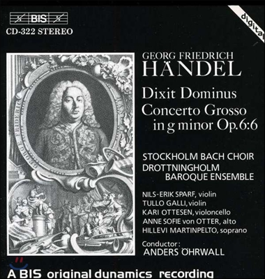 Anne Sofie von Otter / Anders Ohrwall 헨델: 합주 협주곡, 딕시 도미노스 (Handel: Dixit Dominus, Concerto Grosso Op.6:6)
