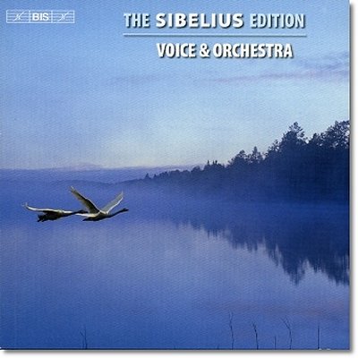 시벨리우스 에디션 3집 - 보컬과 오케스트라를 위한 음악 (The Sibelius Edition Volume 3 - Cantatas, Melodramas and Orchestral Songs)