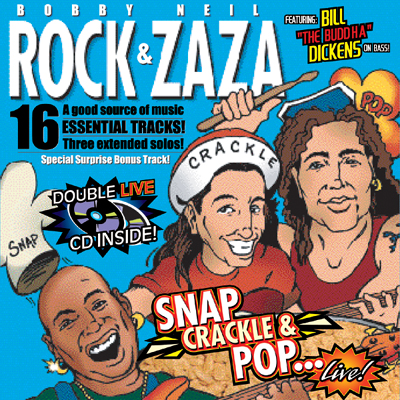 Bobby Rock &amp; Neil Zaza - Snap,Crackle And Pop…Live