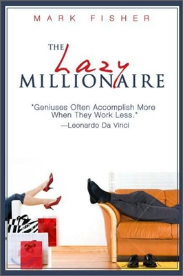 The Lazy Millionaire