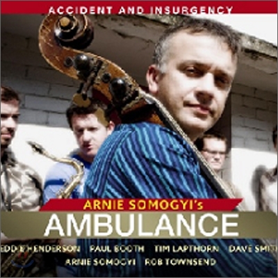 Ambulance (Arnie Somogyi's) - Accident & Insurgency