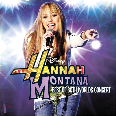 Miley Cyrus - Hannah Montana: Best Of Both Worlds Concert