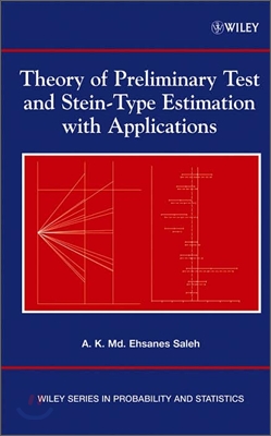 Theory of Preliminary Test and Stein-Type Estimation with Applications