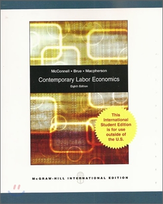 Contemporary Labor Economics, 8/E