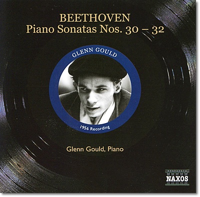 Glenn Gould 베토벤: 후기 피아노 소나타 (Beethoven : Piano Sonatas Nos.30, 31, 32)