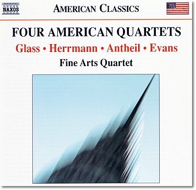 Fine Arts Quartet 에반스, 글래스, 앤테일, 헤르만: 현악사중주 (Four American Quartets)