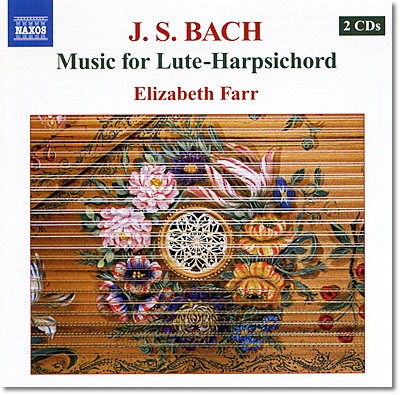 Elizabeth Farr 바흐: 류트-하프시코드를 위한 음악들 (Bach: Music For Lute-harpsichord BWV995-1000, 990,1006)