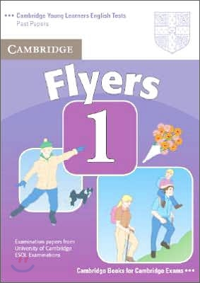 Cambridge Young Learners English Tests Flyers 1 : Student Book