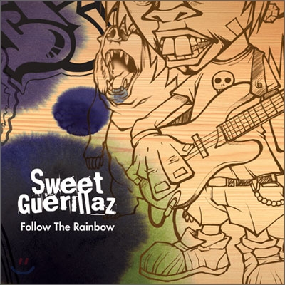 스윗 게릴라즈 (Sweet Guerillaz) - Follow the Rainbow