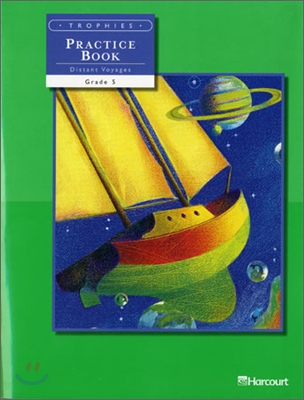 [Harcourt Trophies] Grade 5. Distant Voyages : Practice Book