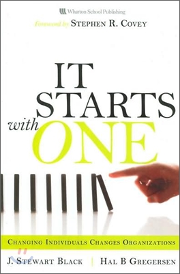 It Starts With One : Changing Individuals Changes Organizations, 2/E