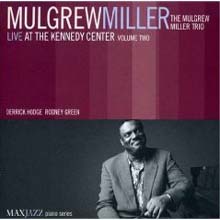 Mulgrew Miller - Live at The Kennedy Center Vol. 2